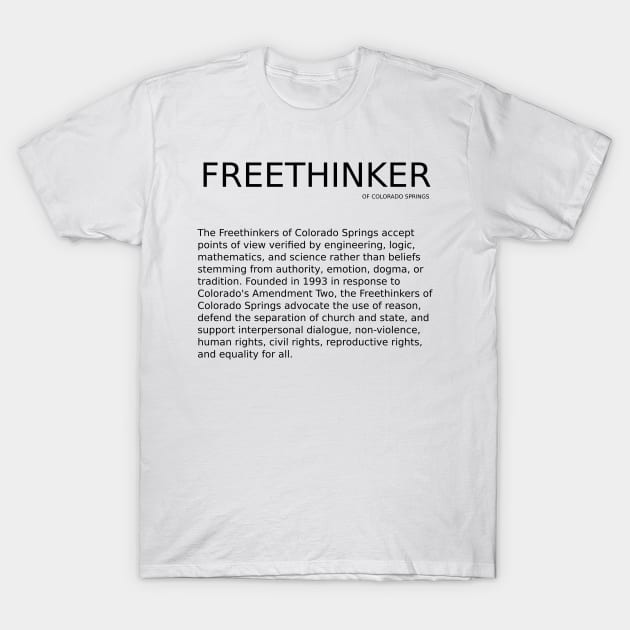 Freethinker with FCS Description T-Shirt by Freethinkers of Colorado Springs